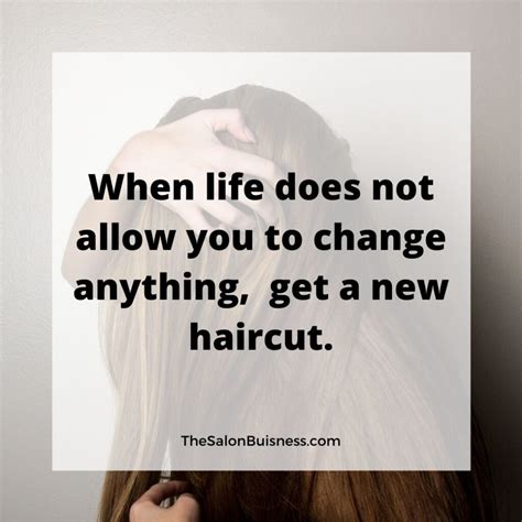 inspirational quotes for haircuts.